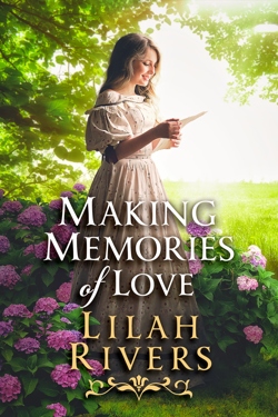 Extended Epilogue: Making Memories of Love - Lilah Rivers